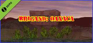 Brigand: Oaxaca Demo background image
