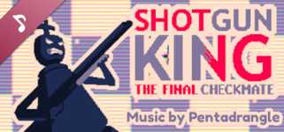 Shotgun King: The Final Checkmate Soundtrack cover image