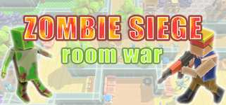 Zombie Siege：Room War cover image