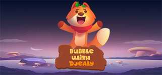 Bubble With Djealy background image