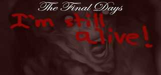 The Final Days: I'm Still Alive background image