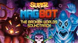 Super Magbot - Soundtrack - Broken Worlds cover image