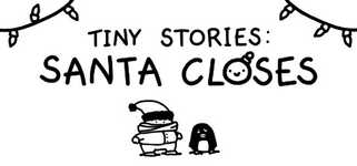 Tiny Stories: Santa Closes background image