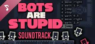 Bots Are Stupid Soundtrack cover image