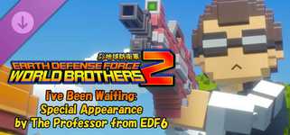 EARTH DEFENSE FORCE: WORLD BROTHERS 2 - I've Been Waiting: Special Appearance by The Professor from EDF6 cover image