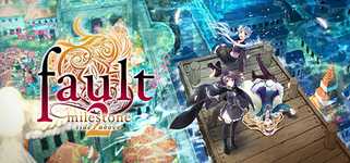 fault - milestone two side:above background image