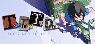 Too Tired To Die background image