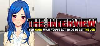 The Interview: You Know What You've Got to Do to Get the Job background image