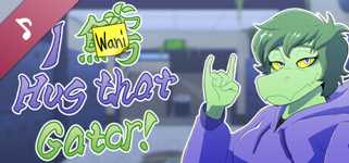 I Wani Hug That Gator B-Side Soundtrack background image