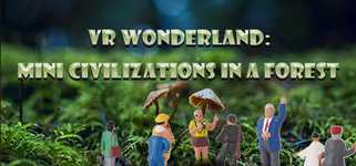 VR Wonderland: mini civilizations in a forest background image