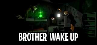BROTHER WAKE UP background image