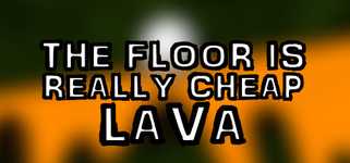 The Floor Is Really Cheap Lava background image