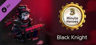 3 Minute Heroes - Black Knight (Warrior Skin) cover image