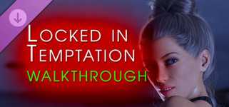 Locked in Temptation - Walkthrough cover image