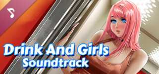 Drink And Girls Soundtrack background image