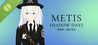 Metis Shadow Days Demo cover image