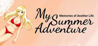 My Summer Adventure: Memories of Another Life cover image