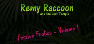 Remy Raccoon and the Lost Temple - Festive Frolics (Volume 1) background image