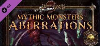 Fantasy Grounds - Mythic Monsters #18: Aberrations (PFRPG) cover image