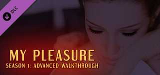 My Pleasure - Season 1: Advanced Walkthrough cover image