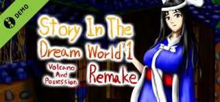 Story in the Dream World 1 -Volcano And Possession- Remake Demo background image