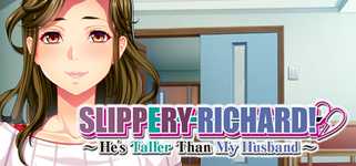Slippery Richard! ~ He's Taller Than My Husband ~ cover image