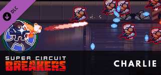 SUPER CIRCUIT BREAKERS - CHARLIE cover image