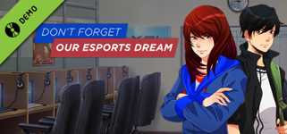 Don't Forget Our Esports Dream Demo background image