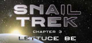 Snail Trek - Chapter 3: Lettuce Be background image