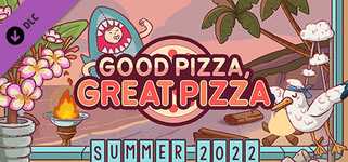 Good Pizza, Great Pizza - Premium Summer Decors 2022 background image