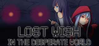 Lost Wish: In the desperate world background image