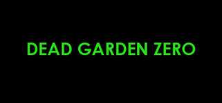 Dead Garden Zero background image