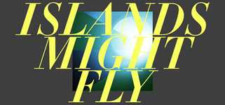 ISLANDS MIGHT FLY background image