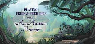 Playing Pride & Prejudice 1: An Austen Armoire background image