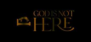 God Is Not Here background image
