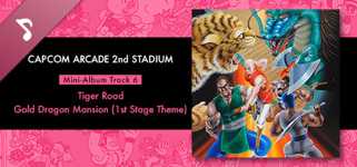 Capcom Arcade 2nd Stadium: Mini-Album Track 6 - Tiger Road - Gold Dragon Mansion (1st Stage Theme) cover image