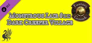 Fantasy Grounds - Monstrous Lair #11: Dark Creeper Village (Any Ruleset) background image