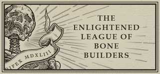 The Enlightened League of Bone Builders and the Osseous Enigma background image