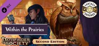 Fantasy Grounds - Pathfinder 2 RPG - Pathfinder Society Scenario #4-13: Within the Prairies background image