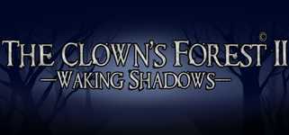 The Clown's Forest 2: Waking Shadows background image