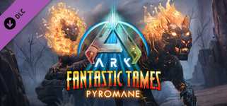 ARK Fantastic Tames - Pyromane cover image