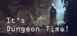 It's Dungeon Time! background image
