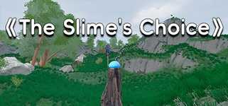 史莱姆的抉择:The Slime's Choice:TSC cover image