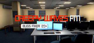 Creepy Waves FM: Bugs Fixer background image