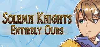 Solemn Knights: Entirely Ours Definitive Edition background image