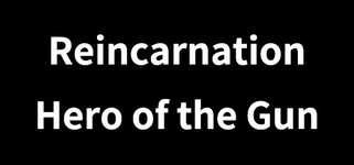 Reincarnation : Hero of the Gun background image