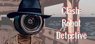 Clash: Robot Detective - Complete Edition background image
