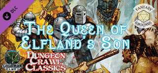 Fantasy Grounds - Dungeon Crawl Classics #97: The Queen of Elfland's Son background image