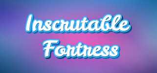 Inscrutable Fortress background image