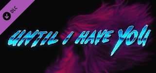 Until I Have You OST background image